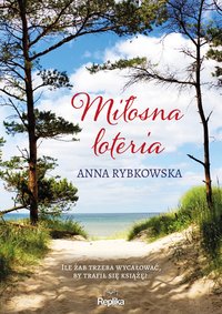 Miłosna loteria - Anna Rybkowska - ebook
