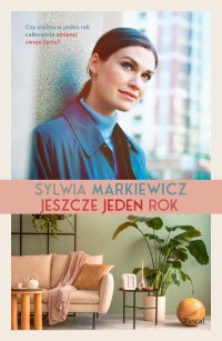 Jeszcze jeden rok - Sylvia Markiewicz - ebook