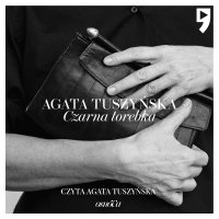 Czarna torebka - Agata Tuszyńska - audiobook