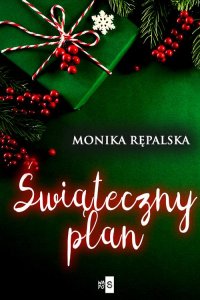 Świąteczny plan - Monika Rępalska - ebook