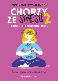 Chorzy ze stresu 2 - Ewa Kempisty-Jaznoch - ebook