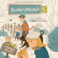 Słonecznikowa 5. Zimowa uczta. Tom 4 - Aniela Cholewińska–Szkolik - audiobook