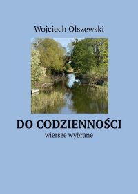 Do codzienności - Wojciech Olszewski - ebook