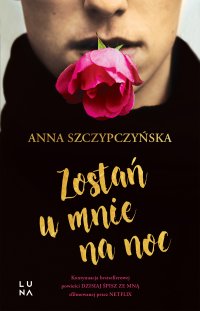 Zostań u mnie na noc - A. Szczypczyńska - ebook