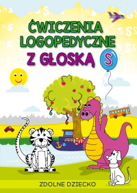 Ćwiczenia logopedyczne z głoską S - Małgorzata Zarębska - ebook