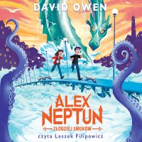 Alex Neptun. Złodziej smoków - David Owen - audiobook
