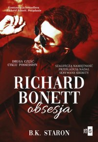 Richard Bonett. Obsesja - B.K. Staron - ebook