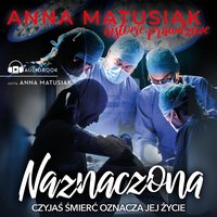 Naznaczona - Anna Matusiak - audiobook