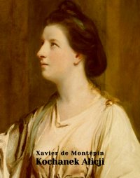 Kochanek Alicji - Xavier de Montépin - ebook