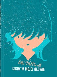 Iskry w mojej głowie - Elle McNicoll - ebook