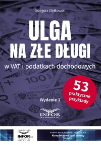 Ulga na złe długi w VAT i podatkach dochodowych - Grzegorz Ziółkowski - ebook
