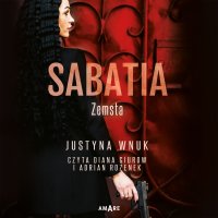 Sabatia. Zemsta. Tom 1 - Justyna Wnuk - audiobook