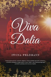 Viva Dalia - Iwona Feldmann - ebook