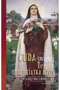 Cuda św. Teresy od Dzieciątka Jezus - Joanna Pakuza - ebook