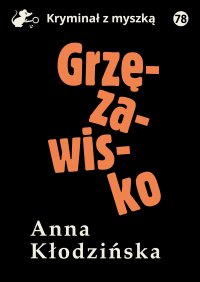 Grzęzawisko - Anna Kłodzińska - ebook