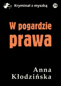 W pogardzie prawa - Anna Kłodzińska - ebook