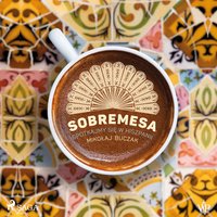 Sobremesa. Spotkajmy się w Hiszpanii - Mikołaj Buczak - audiobook