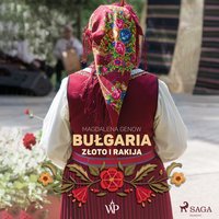 Bułgaria. Złoto i rakija - Magdalena Genow - audiobook