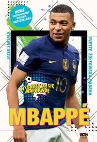 Mbappé. Nowy książę futbolu - Jacek Sarzało - ebook