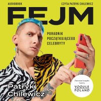 Fejm - Patryk Chilewicz - audiobook