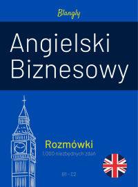 Angielski Biznesowy. Rozmówki - Blangly - ebook