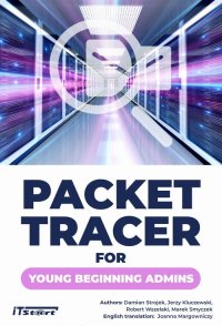 Packet Tracer for young beginning admins - Marek Smyczek - ebook
