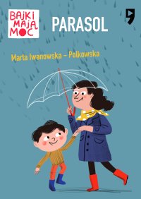 Parasol. Bajki mają moc - Marta Iwanowska-Polkowska - ebook