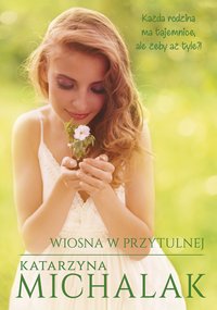 Wiosna w Przytulnej - Katarzyna Michalak - ebook