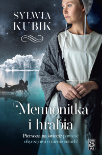 Mennonitka i hrabia - Sylwia Kubik - ebook