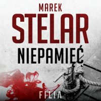 Niepamięć - Marek Stelar - audiobook