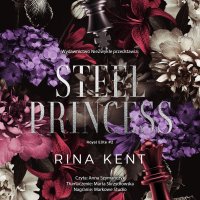 Steel Princess - Rina Kent - audiobook