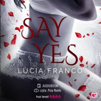Say Yes - Lucia Franco - audiobook