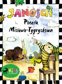 Miś i Tygrysek. Poczta Misiowo-Tygryskowa - Janosch - ebook