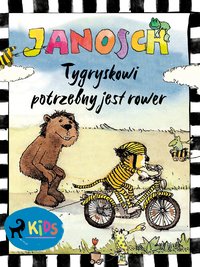Tygryskowi potrzebny jest rower - Janosch - ebook
