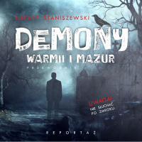 Demony Warmii i Mazur - Łukasz Staniszewski - audiobook