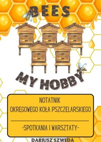 Notatnik Okręgowego Koła Pszczelarskiego - spotkania i warsztaty - Dariusz Szweda - ebook