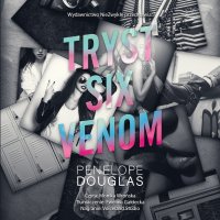 Tryst six venom - Penelope Douglas - audiobook
