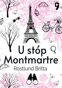 U stóp Montmartre - Britta Röstlund - ebook