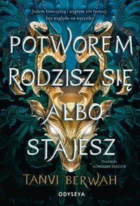 Potworem rodzisz się albo stajesz - Tanvi Berwah - ebook