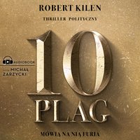 10 plag. Mówią na nią Furia - Robert Kilen - audiobook