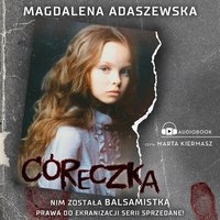 Córeczka - Magdalena Adaszewska - audiobook