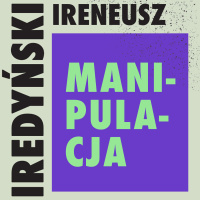 Manipulacja - Ireneusz Iredyński - audiobook