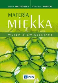 Materia miękka. Wstęp z ćwiczeniami - Marta Waligórska - ebook