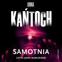 Samotnia - Anna Kańtoch - audiobook