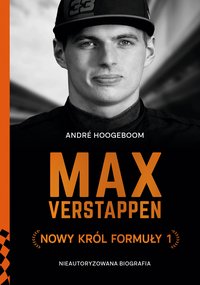 Max Verstappen. Nowy król Formuły 1 - Andre Hoogeboom - ebook
