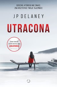 Utracona - JP Delaney - ebook