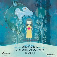 Wróżka z gwiezdnego pyłu - Lena Wolska - audiobook