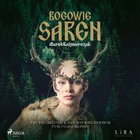 Bogowie saren - Marek Kaźmierczak - audiobook