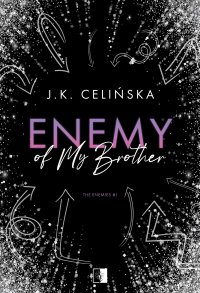 Enemy of my brother - J. K. Celińska - ebook