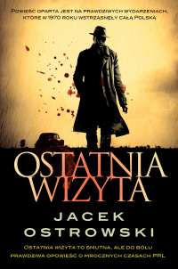 Ostatnia wizyta - Jacek Ostrowski - ebook